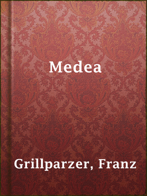 Title details for Medea by Franz Grillparzer - Wait list